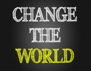 About changing the world
