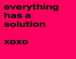 Every problem has its solution so just make the first step