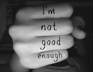 I am not good enough