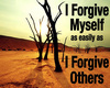 Forgiving others and forgiving self