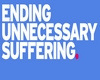 Unnecessary suffering and consequences