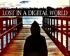 Lost in the digital world